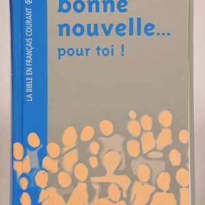 Francais courant,Bonne Nouvelle pour toi , illustree