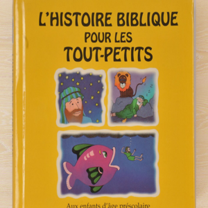 Histoire Biblique pour les tout petits